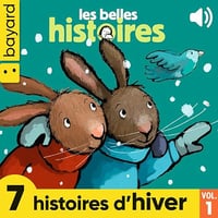 Les Belles Histoires, 7 histoires d'hiver, Vol. 1 - Camille Floue (2024)