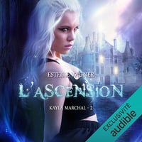 L'ascension: Kayla Marchal 2 - Estelle Vagner (2024)