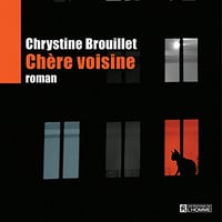 Chrystine Brouillet - Chère voisine [2020]
