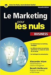 Le Marketing pour les Nuls poche business - Alexander Hiam , Benoît Heilbrunn