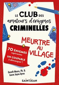 Le club des amateurs d'énigmes criminelles : Meurtre au village - Gareth Moore, Laura Jayne Ayres (2025)