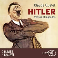 Hitler - Vérités et légendes - Claude Quétel (2023)