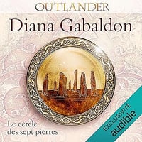 Diana Gabaldon - Outlander Tome 9 - Le cercle des sept pierres