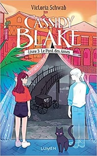 Cassidy Blake - tome 3 Le Pont des âmes - Victoria Schwab (2021)
