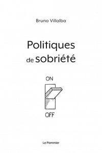 Politiques de sobriété - Bruno Villalba (2023)