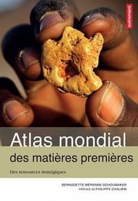 Atlas mondial des matières premières : Des ressources stratégiques