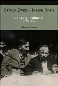 Correspondance 1927-1938 - Stefan Zweig et Joseph Roth