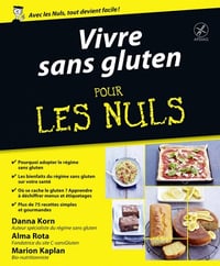 Vivre sans gluten pour les nuls