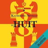 Le Huit: Le Jeu de Montglane 1 - Katherine Neville (2024)