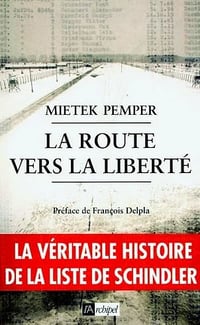La route vers la liberté - Mietek Pemper