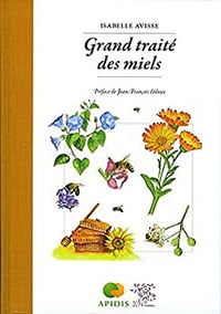 Grand traité des miels - Isabelle Avisse