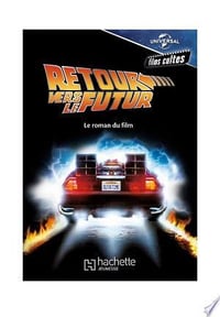 Retour vers le futur - Le roman du film - Universal Studios (2020)
