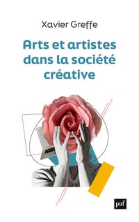 Arts et artistes dans la société créative - Xavier Greffe (2024)