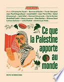 Collectif - Ce que la Palestine apporte au monde (2023)