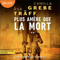 Plus amère que la mort: Siri Bergman, tome 2 - Camilla Grebe (2026)