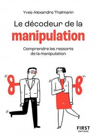 Le décodeur de la manipulation - Yves-Alexandre Thalmann (2023)