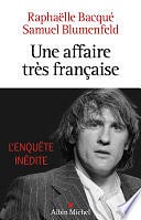 Raphaëlle Bacqué, Samuel Blumenfeld - Une affaire très française (2024)