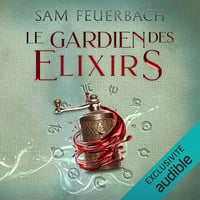 Le Gardien des Elixirs: La Saga de l‘Alchimiste 3 - Sam Feuerbach (2024)