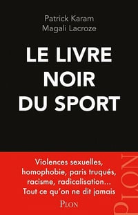 Le livre noir du sport - Patrick Karam, Magali Lacroze (2021)