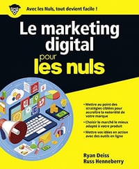 Le marketing digital pour les nuls - Ryan DEISS et Russ HENNEBERRY