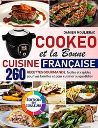 Damien Moulierac - Cookeo et la bonne cuisine française: 260 recettes gourmande (2022)