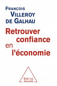 Retrouver confiance en l'économie - François Villeroy de Galhau (2020)