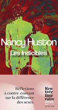 Les Indicibles - Nancy Huston (2025)