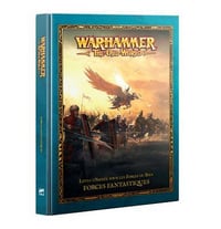 Warhammer The Old World Livre d'Armée Forces Fantastiques V1 - Games Workshop (2024)