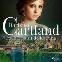 Pour le salut de Katrina - Barbara Cartland (2023)
