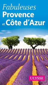Fabuleuses Provence et Côte d’Azur (2018)