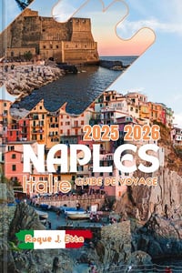 Roque J. Etta - NAPLES ITALIE GUIDE DE VOYAGE 2025 2026 (2025)