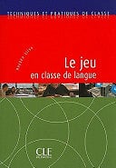 Haydée Silva, Dominique Abry - Le jeu en classe de langue (2008)