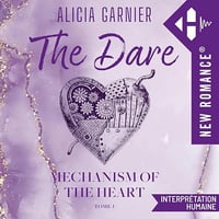 Alicia Garnier - Mechanism of the heart 1 - The Dare [2025]
