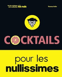 Cocktails pour les Nullissimes - Thomas Feller (2017)