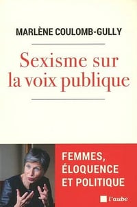 Sexisme sur la voix publique - Marlène Coulomb-Gully (2022)