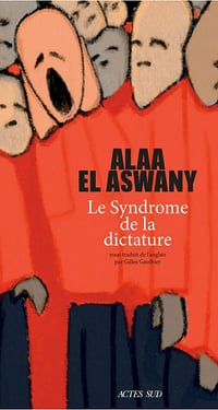 El Aswany - Le Syndrome de la dictature (2020)