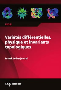 Variétés différentielles, physique et invariants topologiques - Franck Jedrzejewski (2023)