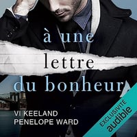 À une lettre du bonheur - Vi Keeland (2023)