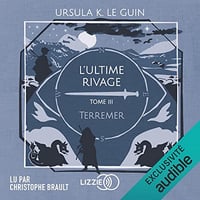 Ursula Kroeber Le Guin - L'ultime rivage - Terremer 3 [2022]