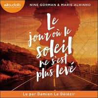 Le jour où le soleil ne s'est plus levé: La nuit où les étoiles se sont éteintes 2 - Nine Gorman (2024)