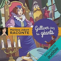 Marlène Jobert raconte - Gulliver chez les géants - Marlène Jobert
