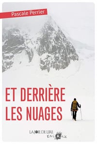 Et derrière les nuages - Pascale Perrier