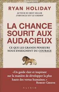 Le choix du courage - Ryan Holiday (2022)