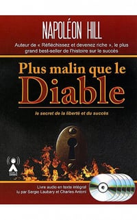 Plus malin que le Diable: le secret de la liberté et du succès - NAPOLEON HILL