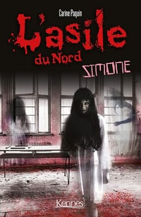 L'Asile du Nord : Simone - Carine Paquin (2021)