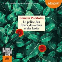 Romain Puértolas - La Police des fleurs, des arbres et des forêts (2020)
