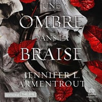 Une ombre dans la braise: La Chair et le feu 1 - Jennifer L. Armentrout (2025)