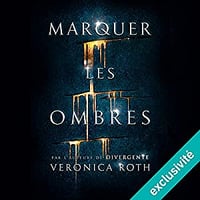 Veronica Roth - Marquer les ombres 1 (2017)
