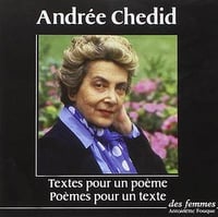 Textes pour un poème / Poèmes pour un texte - Andrée Chedid (2016)
