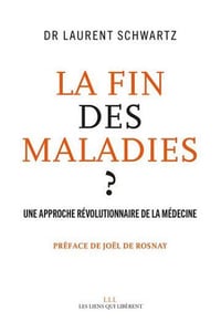 La fin des maladies ? - Laurent Schwartz (2019)